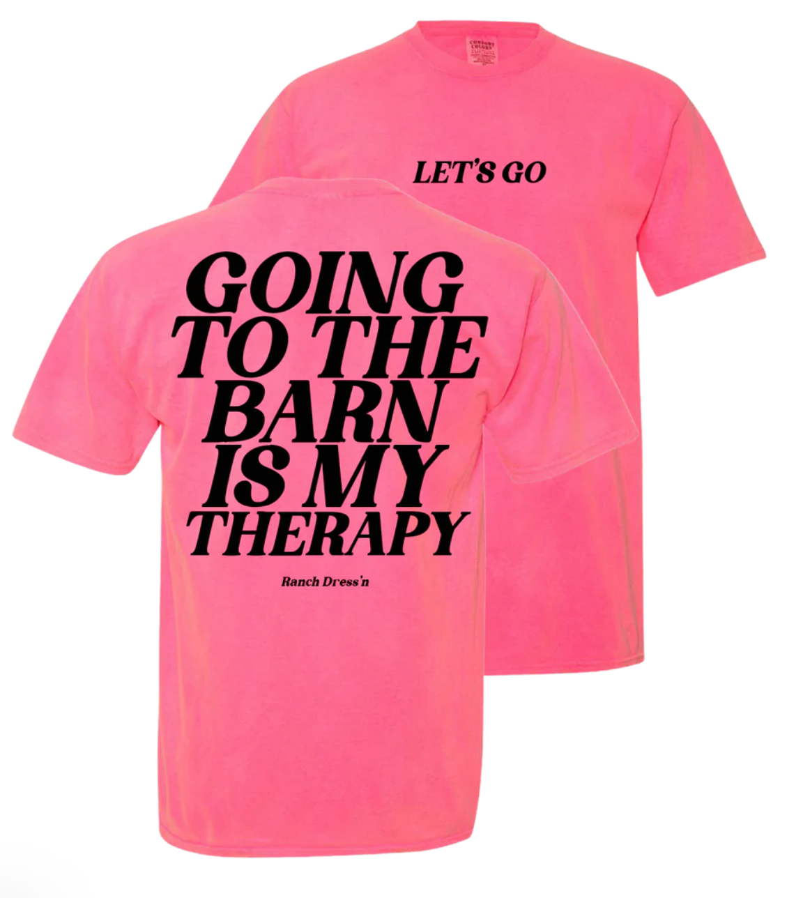 Ranch Dress'n Barn Therapy - Neon Pink