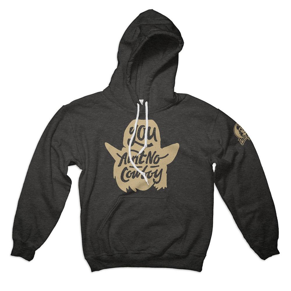 Dale Brisby You Ain't No Cowboy Adult Hoodie